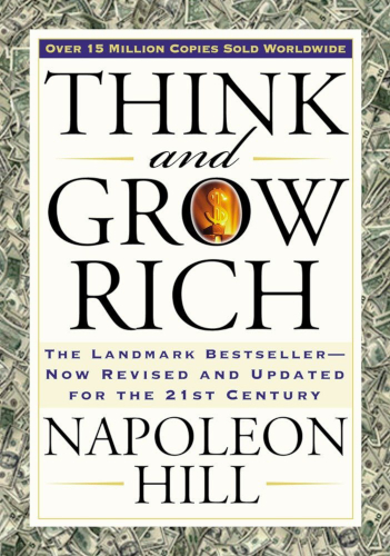 Think_and_Grow_Rich-_The_Landmark_Bestseller_Now_Revised_and_Updated_for_the_21st_Century
